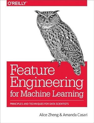 Immagine del venditore per Feature Engineering for Machine Learning venduto da Rarewaves USA United