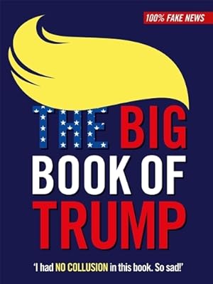 Immagine del venditore per The Big Book of Trump venduto da Rarewaves USA United