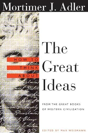 Seller image for How to Think About the Great Ideas for sale by Rarewaves USA