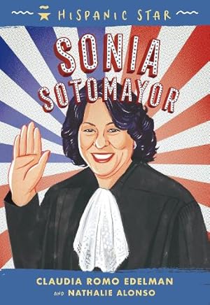 Immagine del venditore per Hispanic Star: Sonia Sotomayor venduto da Rarewaves USA
