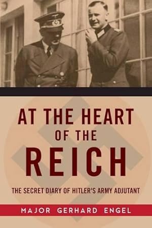 Seller image for At the Heart of the Reich for sale by Rarewaves USA