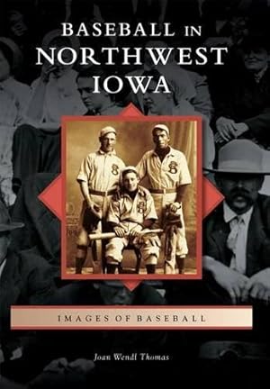 Immagine del venditore per Baseball in Northwest Iowa venduto da Rarewaves USA