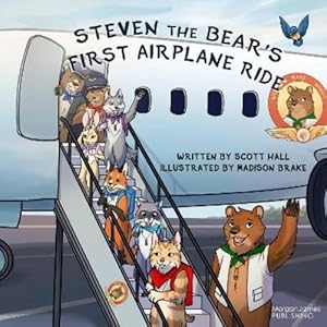 Imagen del vendedor de Steven the Bear's First Airplane Ride a la venta por Rarewaves USA