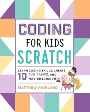 Imagen del vendedor de Coding for Kids: Scratch a la venta por Rarewaves USA