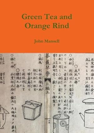 Imagen del vendedor de Green Tea and Orange Rind a la venta por Rarewaves.com USA