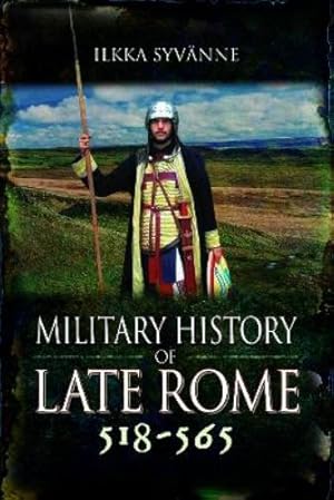 Imagen del vendedor de Military History of Late Rome 518-565 a la venta por Rarewaves.com USA