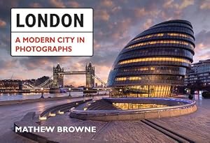 Imagen del vendedor de London: A Modern City in Photographs a la venta por Rarewaves.com USA