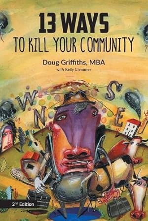 Imagen del vendedor de 13 Ways to Kill Your Community 2nd Edition a la venta por Rarewaves.com USA