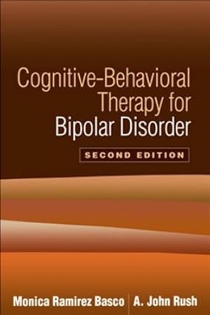 Immagine del venditore per Cognitive-Behavioral Therapy for Bipolar Disorder, Second Edition venduto da Rarewaves.com USA