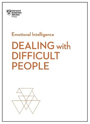 Bild des Verk�ufers f�r Dealing with Difficult People (HBR Emotional Intelligence Series) zum Verkauf von Rarewaves.com USA