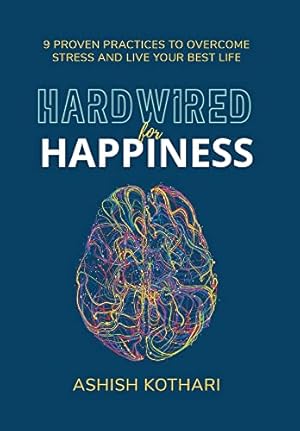 Imagen del vendedor de Hardwired for Happiness a la venta por Rarewaves.com USA