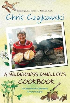 Bild des Verk�ufers f�r A Wilderness Dweller's Cookbook zum Verkauf von Rarewaves.com USA