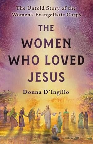 Imagen del vendedor de The Women Who Loved Jesus a la venta por Rarewaves.com USA