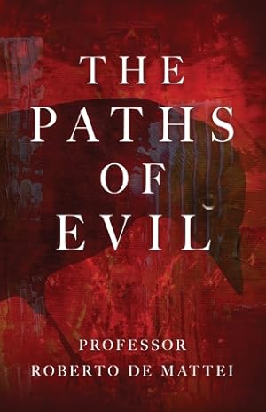 Seller image for The Paths of Evil for sale by Rarewaves.com USA