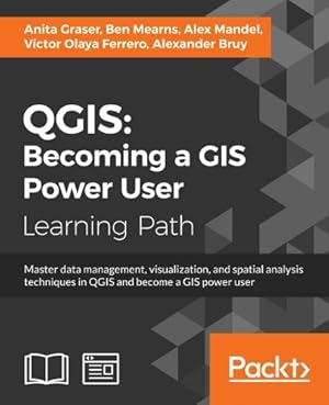 Immagine del venditore per QGIS: Becoming a GIS Power User venduto da Rarewaves.com USA