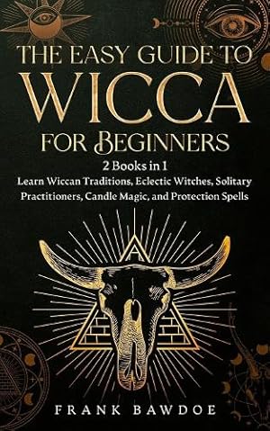Seller image for The Easy Guide to Wicca for Beginners for sale by Rarewaves.com USA