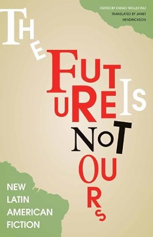 Imagen del vendedor de The Future Is Not Ours a la venta por Rarewaves.com USA