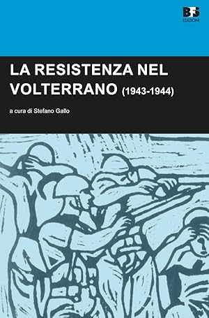 Seller image for La Resistenza nel Volterrano (1943-1944) for sale by Rarewaves.com USA