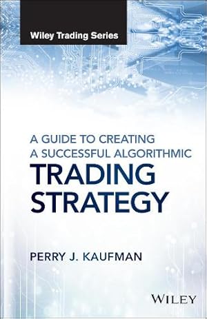 Seller image for A Guide to Creating A Successful Algorithmic Trading Strategy for sale by Rarewaves.com UK