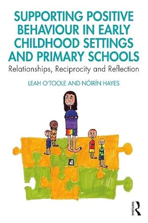 Immagine del venditore per Supporting Positive Behaviour in Early Childhood Settings and Primary Schools venduto da Rarewaves.com UK