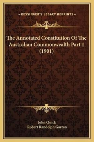 Seller image for The Annotated Constitution Of The Australian Commonwealth Part 1 (1901) for sale by Rarewaves.com UK