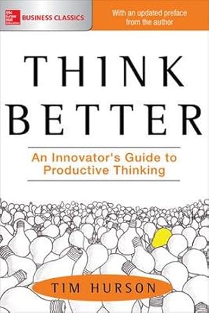 Immagine del venditore per Think Better: An Innovator's Guide to Productive Thinking venduto da Rarewaves.com UK