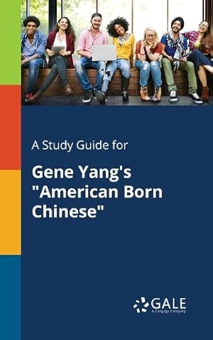 Bild des Verk�ufers f�r A Study Guide for Gene Yang's "American Born Chinese" zum Verkauf von Rarewaves.com UK