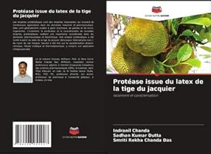 Immagine del venditore per Prot�ase issue du latex de la tige du jacquier : Isolement et caract�risation venduto da AHA-BUCH GmbH