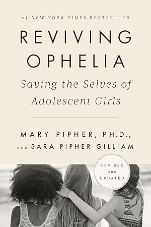 Immagine del venditore per Reviving Ophelia 25th Anniversary Edition: Saving the Selves of Adolescent Girls venduto da Zoom Books Company