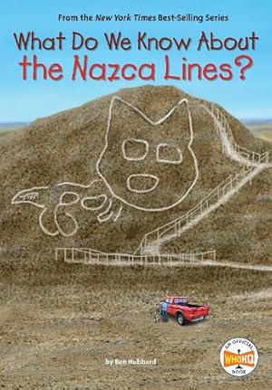 Imagen del vendedor de What Do We Know About the Nazca Lines? a la venta por Rarewaves USA United