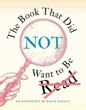 Imagen del vendedor de The Book That Did Not Want to Be Read a la venta por Rarewaves USA United