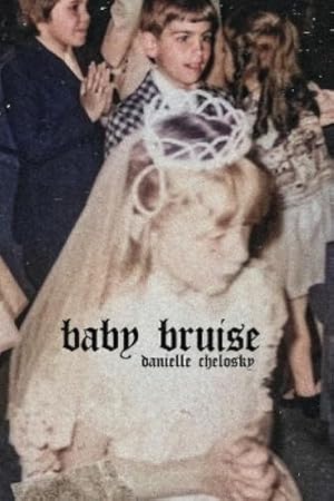 Seller image for Baby Bruise for sale by Rarewaves USA United