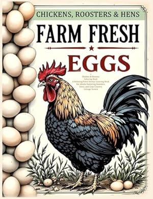Image du vendeur pour Chickens, Roosters and Hens coloring book for adults mis en vente par Rarewaves USA
