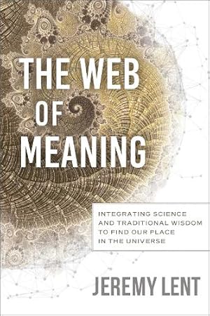 Imagen del vendedor de The Web of Meaning a la venta por Rarewaves USA