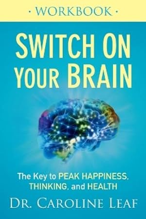 Imagen del vendedor de Switch On Your Brain Workbook - The Key to Peak Happiness, Thinking, and Health a la venta por Rarewaves USA