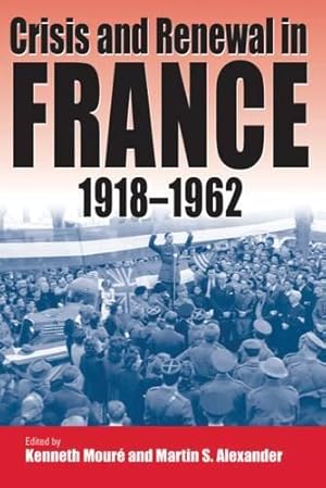 Seller image for Crisis and Renewal in France, 1918-1962 for sale by Rarewaves USA