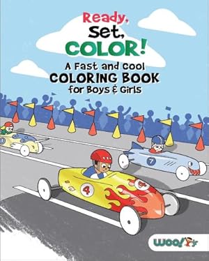 Bild des Verk�ufers f�r Ready, Set, Color! A Fast and Cool Coloring Book for Boys and Girls zum Verkauf von Rarewaves USA