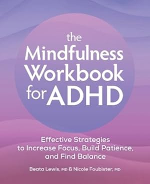 Seller image for The Mindfulness Workbook for ADHD for sale by Rarewaves USA
