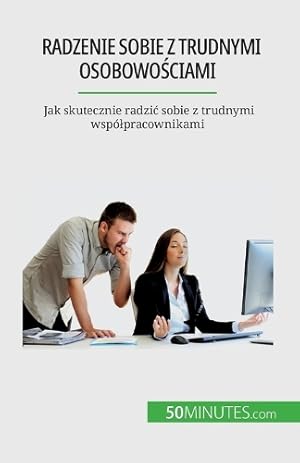 Immagine del venditore per Radzenie sobie z trudnymi osobowosciami venduto da Rarewaves.com USA