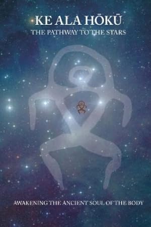 Imagen del vendedor de Ke Ala Hoku - the Pathway to the Stars a la venta por Rarewaves.com USA