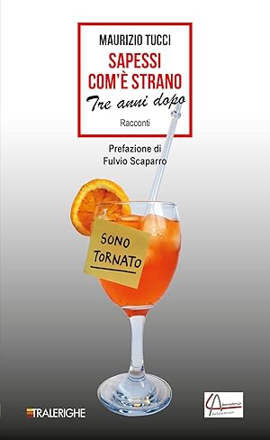 Immagine del venditore per Sapessi com'� strano. Tre anni dopo venduto da Rarewaves.com USA