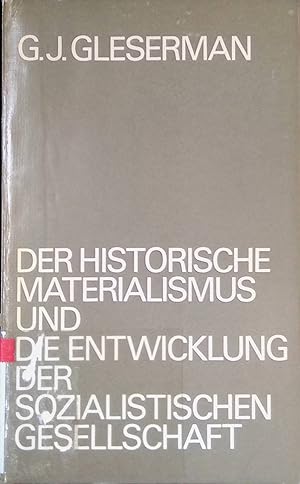 Seller image for Der historische Materialismus und die Entwicklung der sozialistischen Gesellschaft for sale by books4less (Versandantiquariat Petra Gros GmbH & Co. KG)