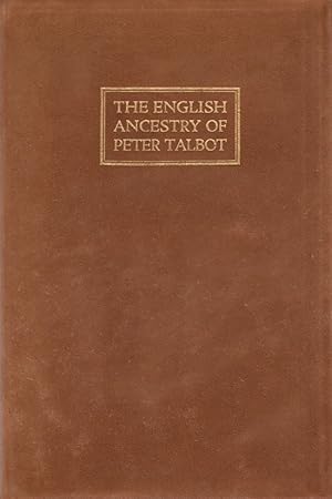 Immagine del venditore per The English Ancestry of Peter Talbot of Dorchester, Mass venduto da Americana Books, ABAA