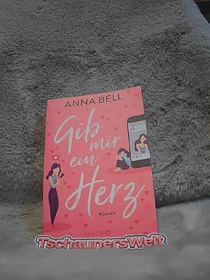 Immagine del venditore per Gib mir ein Herz : Roman. Anna Bell ; aus dem Englischen von Silvia Kinkel venduto da TschaunersWelt