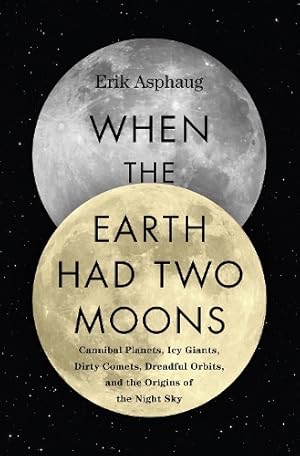 Imagen del vendedor de When the Earth Had Two Moons a la venta por Rarewaves USA