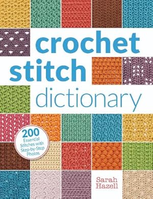 Bild des Verk�ufers f�r Crochet Stitch Dictionary zum Verkauf von Rarewaves USA