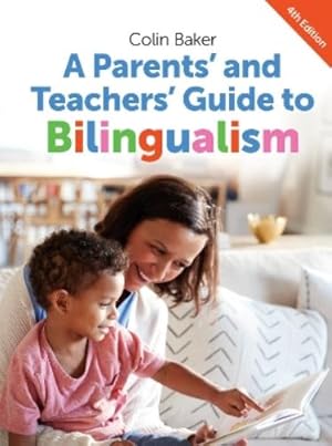 Immagine del venditore per A Parents' and Teachers' Guide to Bilingualism venduto da Rarewaves USA