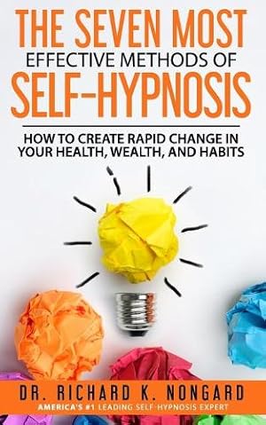 Immagine del venditore per The SEVEN Most EFFECTIVE Methods of SELF-HYPNOSIS venduto da Rarewaves USA