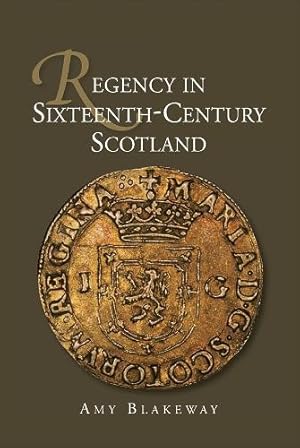 Immagine del venditore per Regency in Sixteenth-Century Scotland venduto da Rarewaves USA