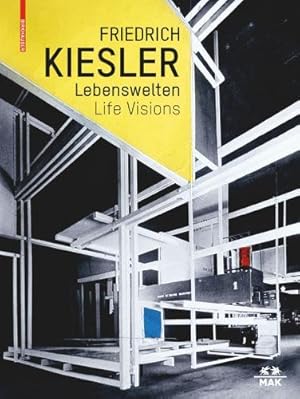 Seller image for Friedrich Kiesler - Lebenswelten / Life Visions for sale by Rarewaves USA